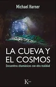 LA CUEVA Y EL COSMOS