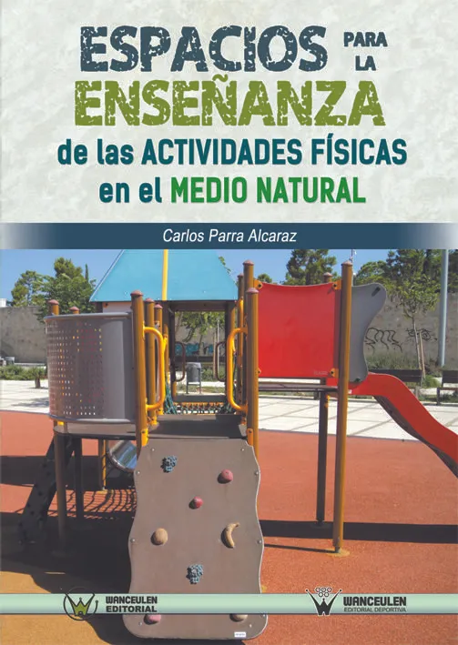 Espacios Para La Enseñanza De Las Actividades Físicas En El Medio Natural