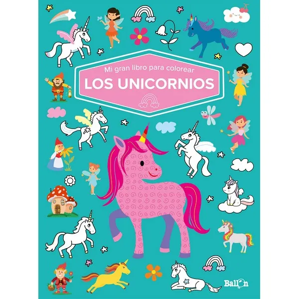 MI GRAN LIBRO PARA COLOREAR LOS UNICORNIOS