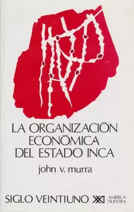 LA ORGANIZACIÓN ECONÓMICA DEL ESTADO INCA