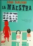 COMO FUNCIONA LA MAESTRA