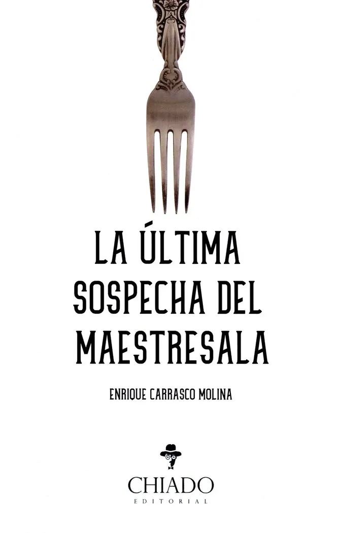 La Ultima Sospecha Del Maestresala