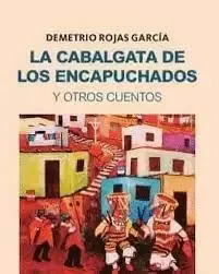 LA CABALGATA DE LOS ENCAPUCHADOS